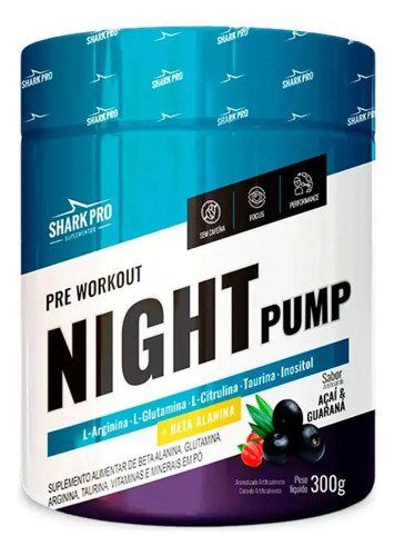 NIGHT PUMP - PRE TREINO 300G SHARK PRO SABOR: ACAI & GUARANA